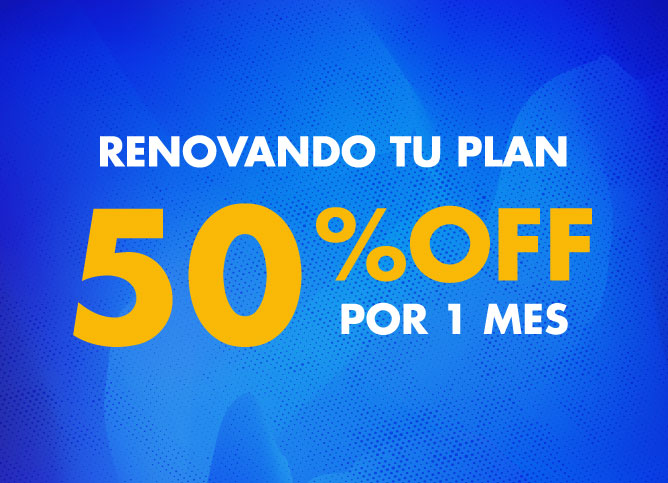 50% OFF por 1 mes para renovaciones